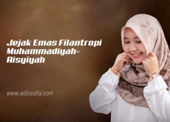 Jejak Emas Filantropi Muhammadiyah-Aisyiyah