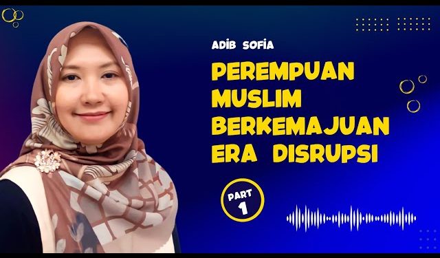 Kajian Al-Islam dan Kemuhammadiyahan (AIK) PPs UMY Mengusung tema Perempuan Muslim Berkemajuan