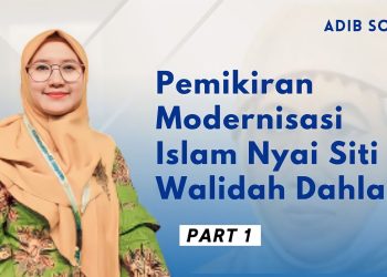 Lima Pemikiran Modernisasi Islam Siti Walidah