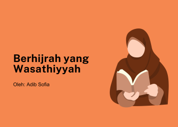 Berhijrah yang Wasathiyyah