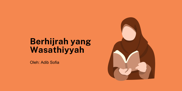 Berhijrah yang Wasathiyyah