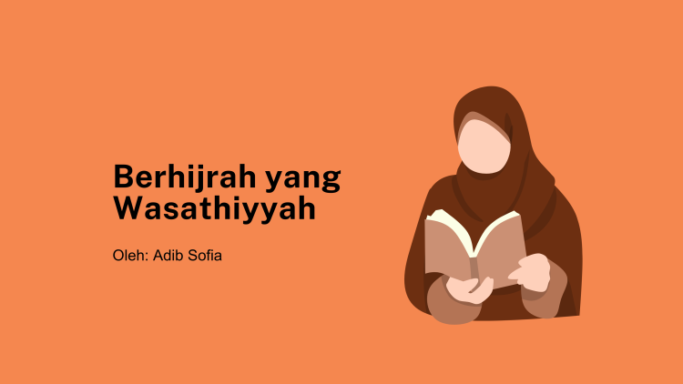 Berhijrah yang Wasathiyyah