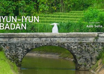 Lirik Kidung Iyun-Iyun Badan Lengkap dengan Terjemah Bahasa Indonesia